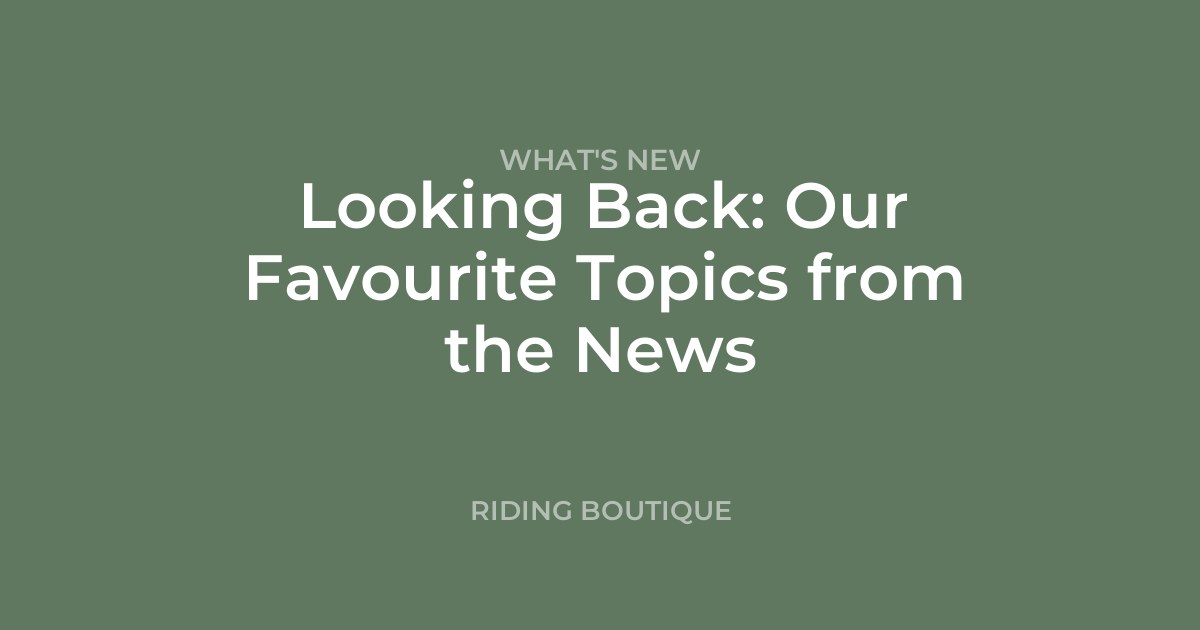 Looking Back: Our Favourite Topics from the News