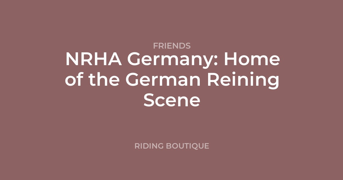 NRHA Germany: Home of the German Reining Scene