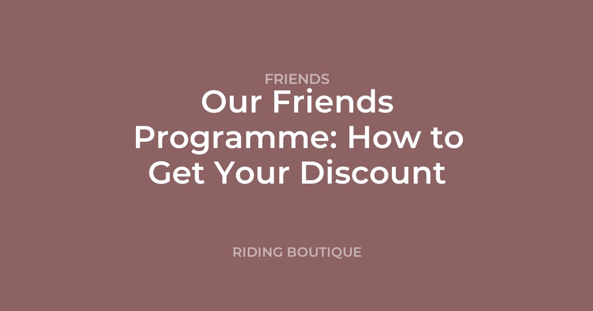 Our Friends Programme: How to Get Your Discount